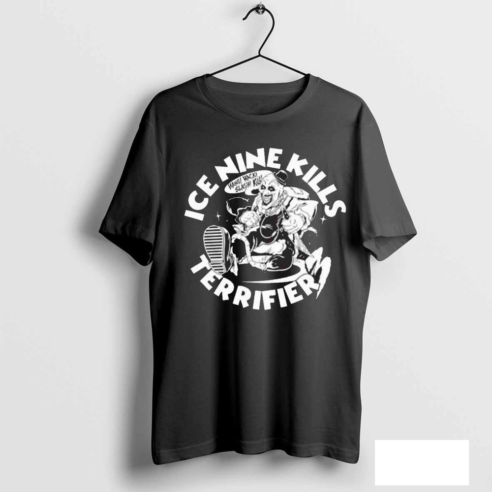 Ice Nine Kills Terrifier Hang Hack _N_ Slash Kill Terrifier 3 TShirt